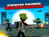 Stickman Maverick Bad Boys Killer